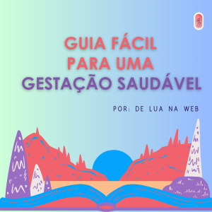 Cópia de GUIA FÁCIL PARA UMA GESTAÇÃO SAUDÁVEL (Post para Instagram (Quadrado))